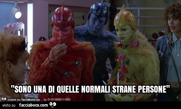 "sono una di quelle normali strane persone"