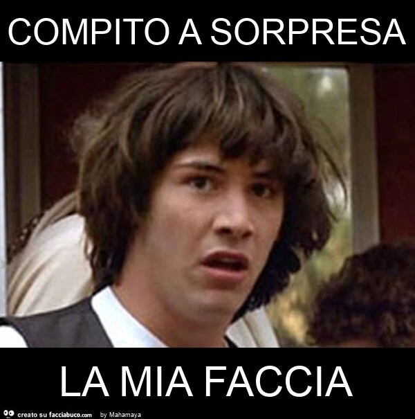 Compito a sorpresa la mia faccia