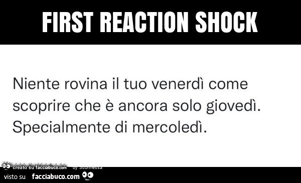 First reaction shock