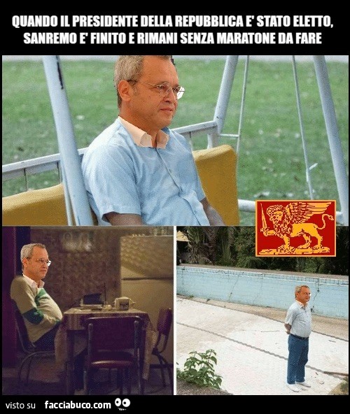 Quando il Presidente della Repubblica è stato eletto, Sanremo è finito e rimani senza maratone tv da fare
