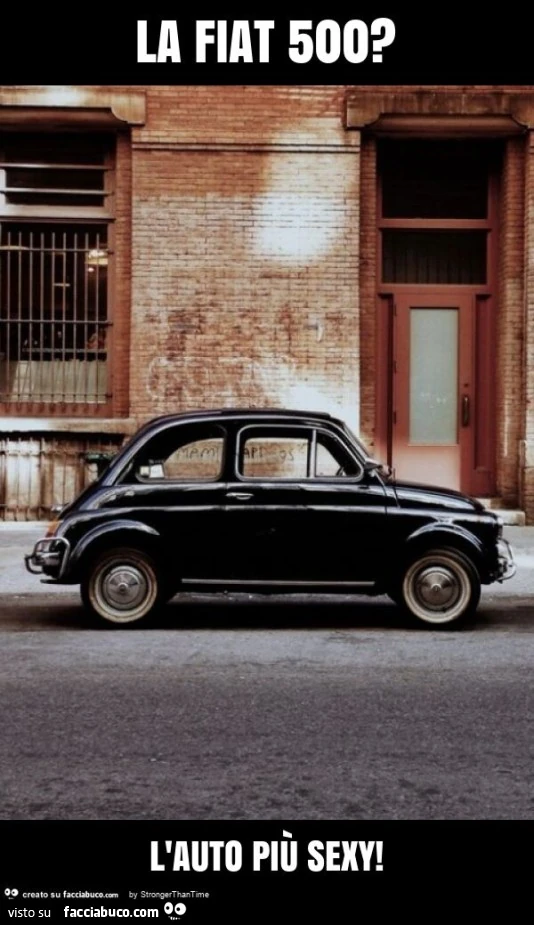 La fiat 500? L'auto più sexy