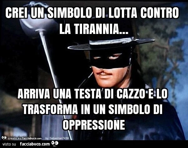 Crei un simbolo di lotta contro la tirannia&hellip; arriva una testa di cazzo e lo trasforma in un simbolo di oppressione