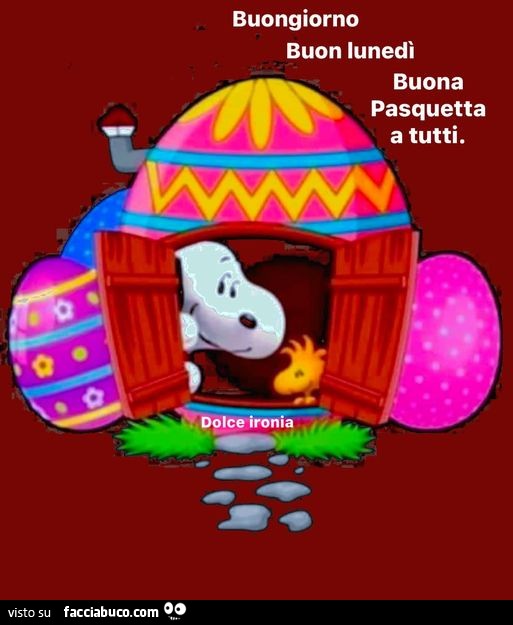 Buongiorno buon lunedì buona pasquetta a tutti