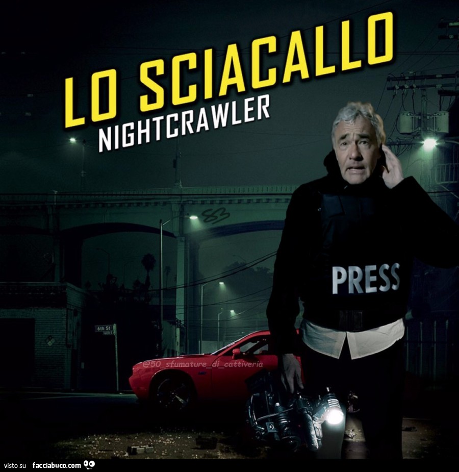 Lo Sciacallo Nightcrawler