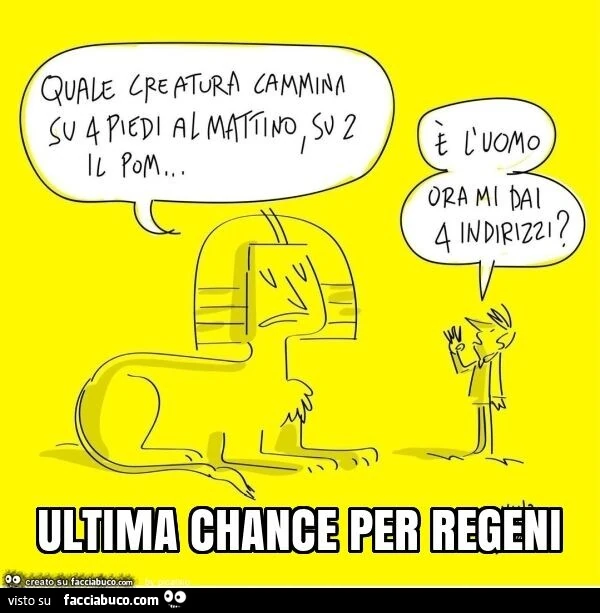 Ultima chance per regeni