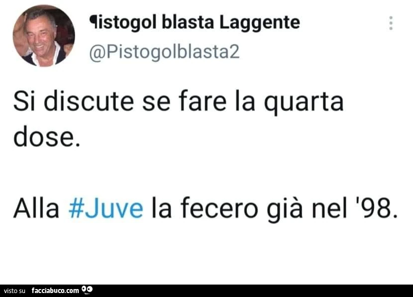 Si discute se fare la quarta dose. alla juve la fecero già nel '98