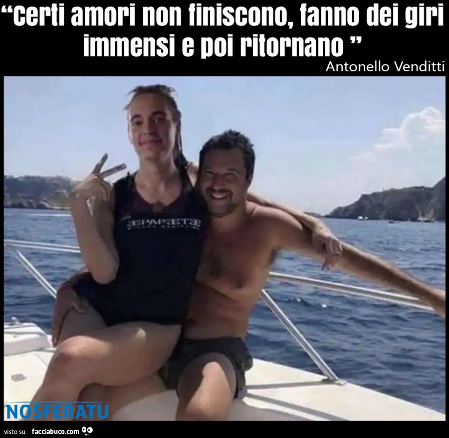 Certi amori non finiscono, fanno dei giri immensi e poi ritornano