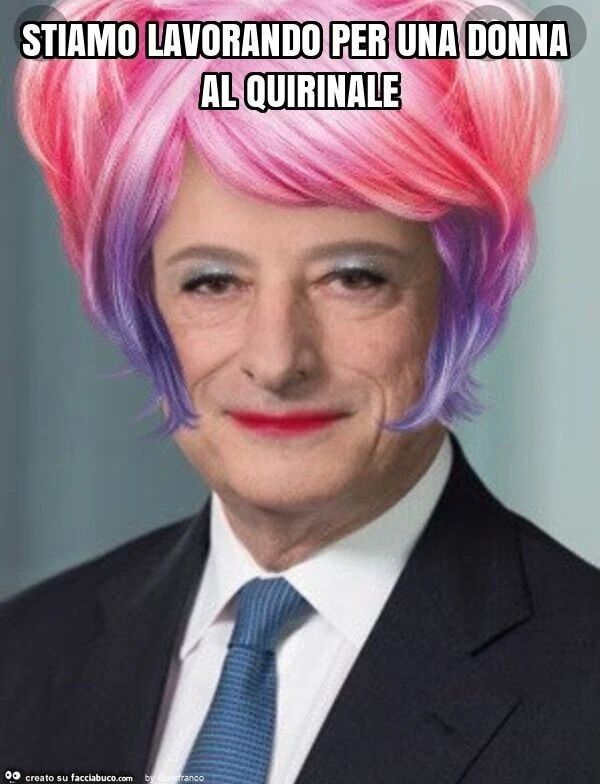 Stiamo lavorando per una donna al quirinale