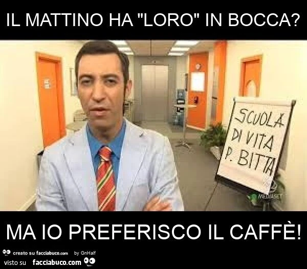 Il mattino ha "loro" in bocca? Ma io preferisco il caffè