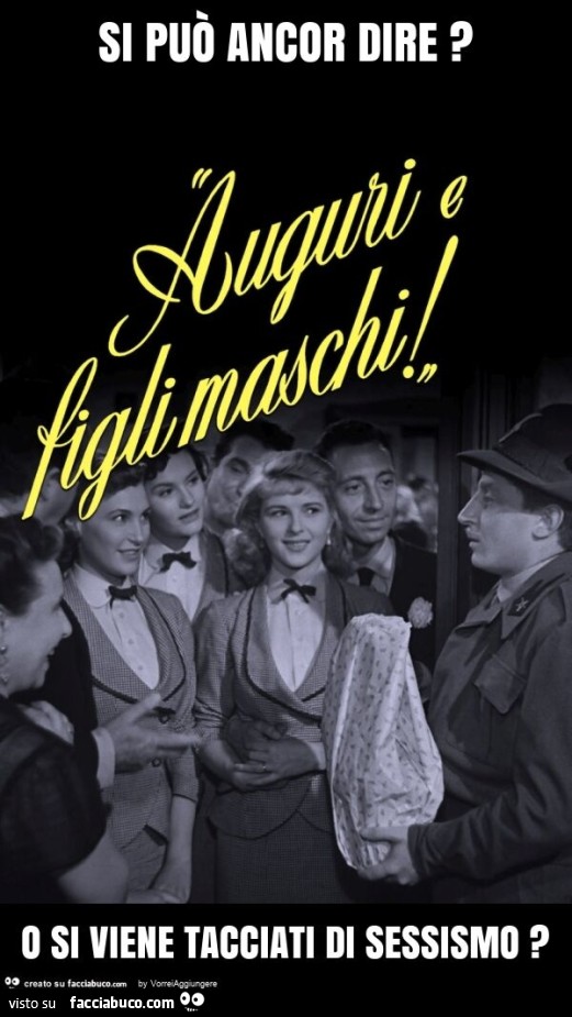 Si può ancor dire? O si viene tacciati di sessismo?