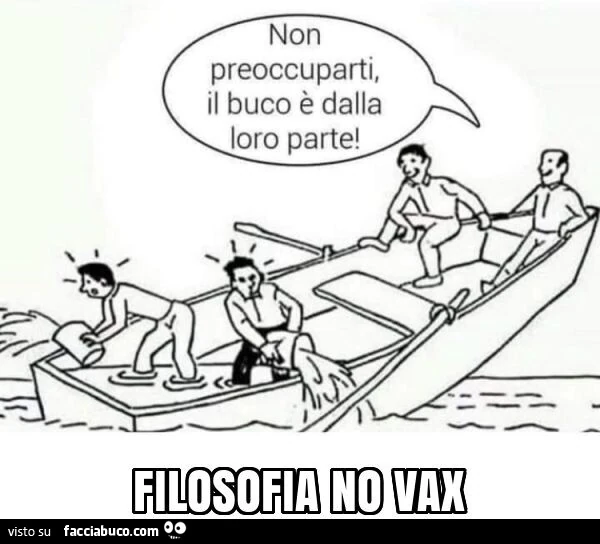Non preoccuparti, il buco è dalla loro parte! Filosofia no vax