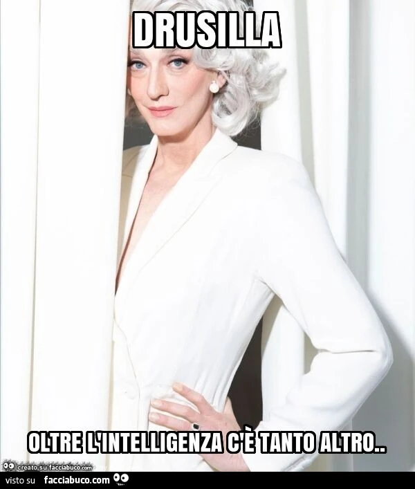 Drusilla oltre l'intelligenza c'è tanto altro